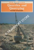 Quarries and Quarrying by STANIER, Peter